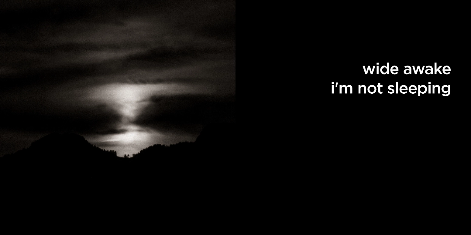 wide awake i'm not sleeping