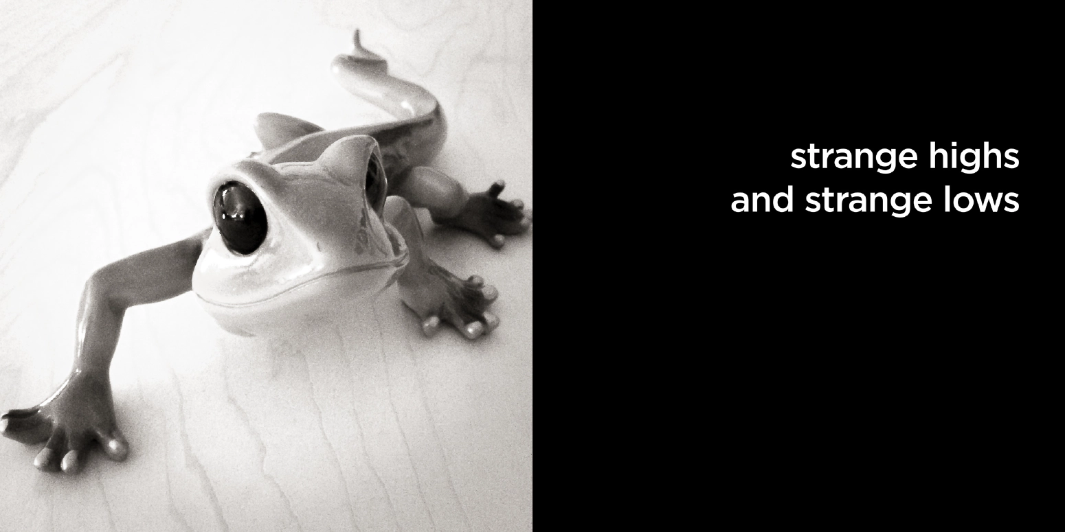 strange highs and strange lows