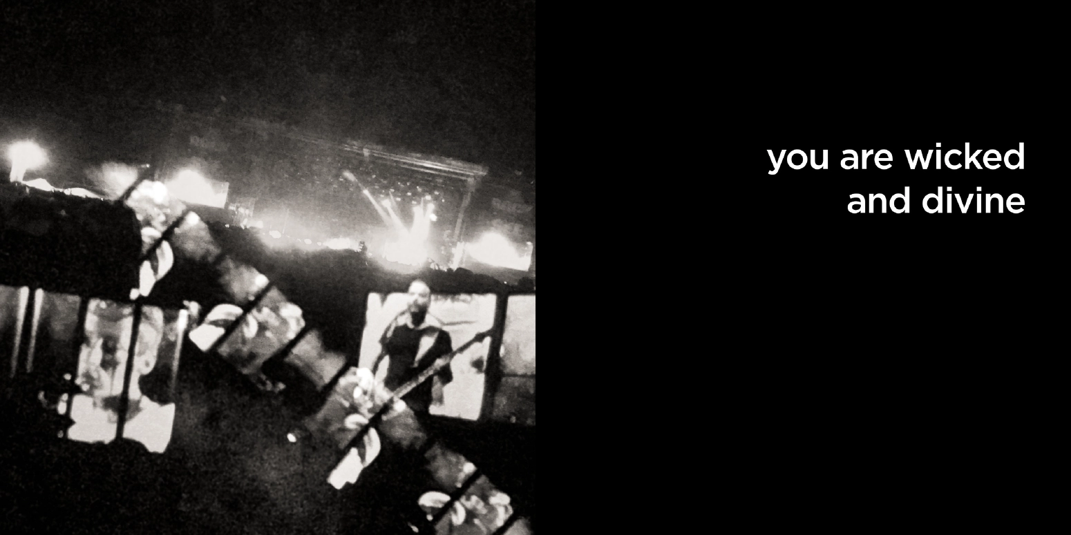 you are wicked and divine