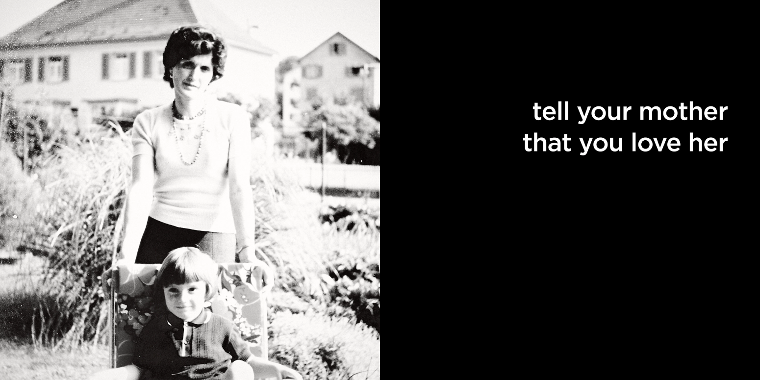 tell your mother that you love her